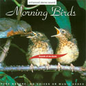 Sounds of the Earth: Morning Birds CD