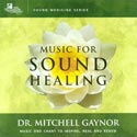 Music for Sound Healing CD