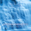 Waterscapes: The Therapeutic Power of Water CD