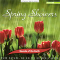 Sounds of the Earth: Spring Showers CD