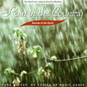 Sounds of the Earth: Rain in the Country CD