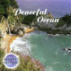 Nature's Rhythms: Peaceful Ocean CD
