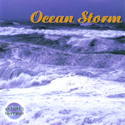 Nature's Rhythms: Ocean Storm CD