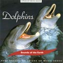 Sounds of the Earth: Dolphins CD